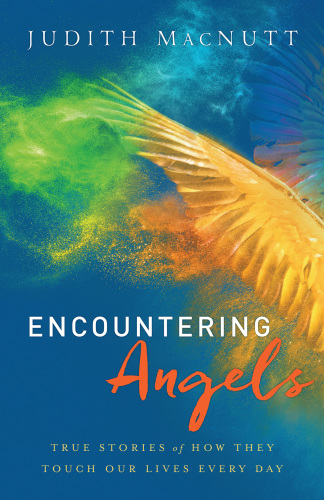 Encountering Angels True Stories Of How They Touch Our Lives Every Day Recorded Books