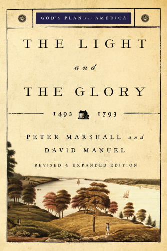 The Light And The Glory 14921793 Rev And Expanded Ed Peter J Marshall
