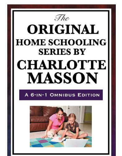 The Original Home School Series Recorded Books Incmason Charlotte