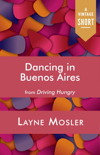 Dancing In Buenos Aires Recorded Books Incmosler Layne