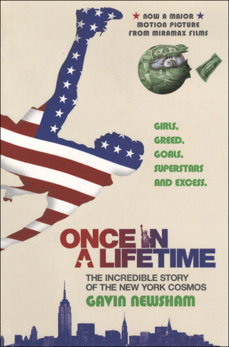 Once In A Lifetime The Incredible Story Of The New York Cosmos Recorded Books