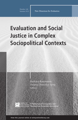 Evaluation And Social Justice In Complex Sociopolitical Contexts New Directions For Evaluation Number 146 Recorded Books