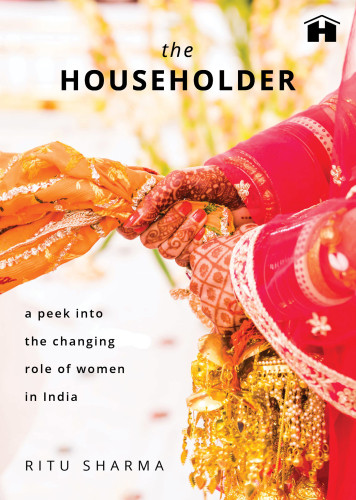 The Householder A Peek Into The Changing Role Of Women In India Recorded Books