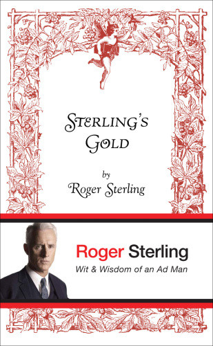 Sterlings Gold Wit And Wisdom Of An Ad Man Recorded Books Incsterling