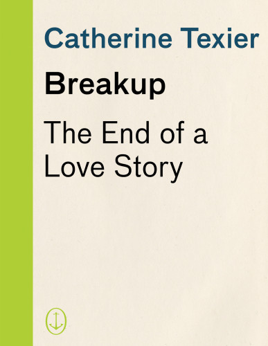 Breakup Catherine Texier