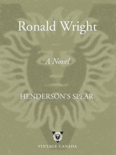 Hendersons Spear Ronald Wright