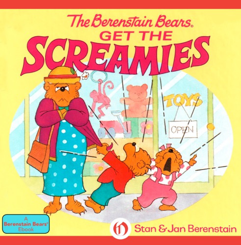 The Berenstain Bears Get The Screamies Unabridged Berenstain