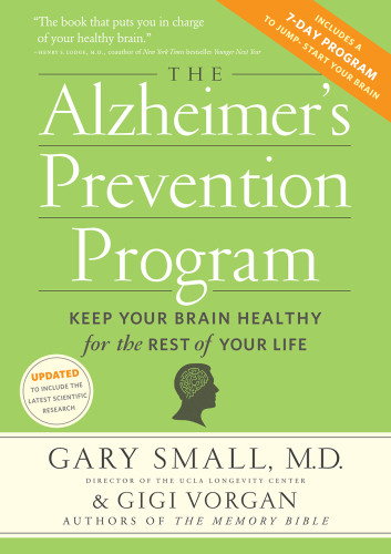 The Alzheimers Prevention Program Keep Your Brain Healthy For The Rest Of Your Life Small