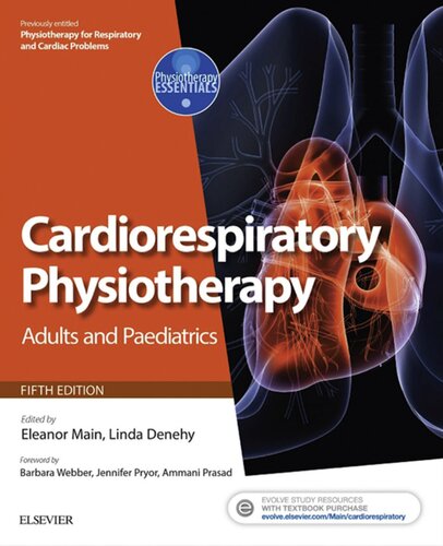Cardiorespiratory Physiotherapy Adults And Paediatrics 5th Edition Eleanor Main