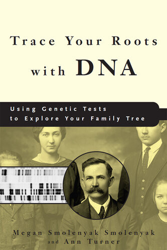 Trace Your Roots With Dna Megan Smolenyak Smolenyak