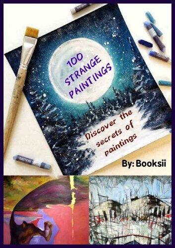 100 Strange Paintings Discover The Secrets Of Paintings Booksii Books