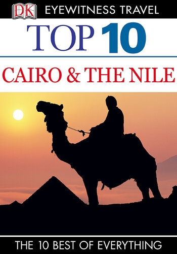 Top 10 Cairo And The Nile Dk Eyewitness