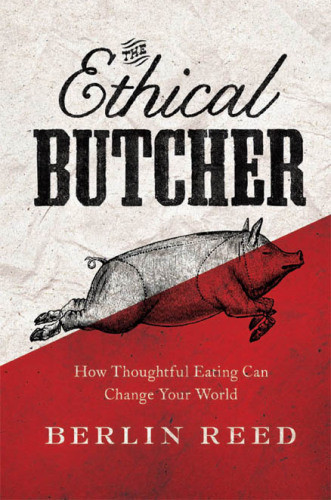 The Ethical Butcher Reed Berlin