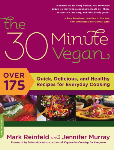30minute Vegan 150 Quick Easytoprepare And Delicious Recipes For Everyday Cooking Reinfeld