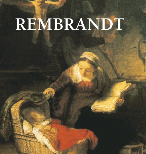 Harmensz Van Rijn Rembrandt Rembrandt Harmenszoon Van Rijn