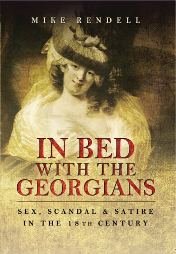 In Bed With The Georgians Rendell Mike