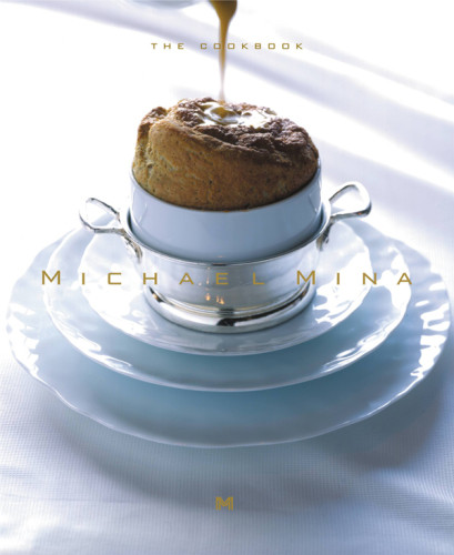 Michael Mina The Cookbook Michael Mina Joann Cianciulli