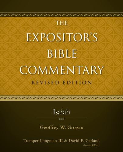 Isaiah Rev Geoffrey W Grogantremper Longman Iiidavid E Garland