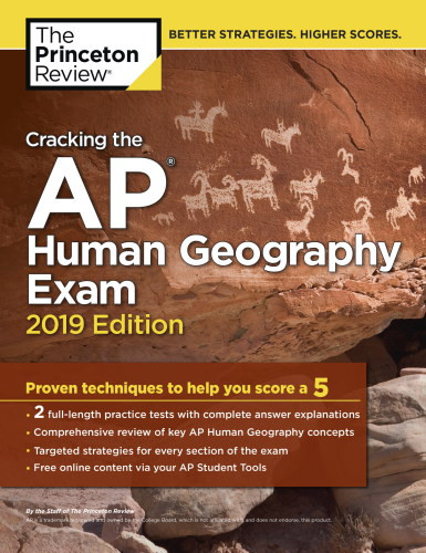 Cracking The Ap Human Geography Exam 2019 Edition Review Princeton