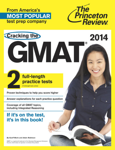 Cracking The Gmat With 2 Practice Tests 2014 Edition Review