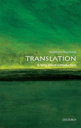 Translation A Very Short Introduction Matthew Reynolds