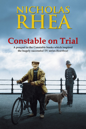 Constable On Trial Constable Nick Mysteries 37 Rhea Nicholas