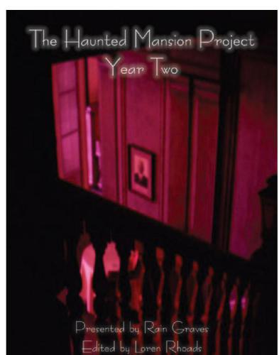 The Haunted Mansion Project Year Two Rhoads Loren