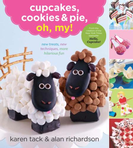 Cupcakes Cookies And Pie Oh My Karen Tack Alan Richardson