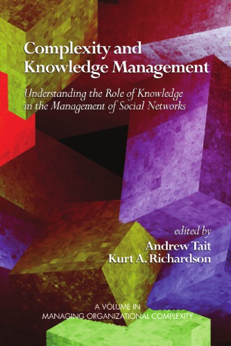 Complexity And Knowledge Management Understanding The Role Of Knowledge In The Management Of Social Networks Richardson
