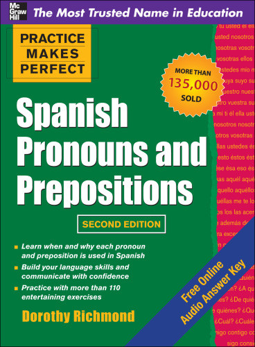 Practice Makes Perfect Spanish Pronouns And Prepositions 2nd Ed Richmond