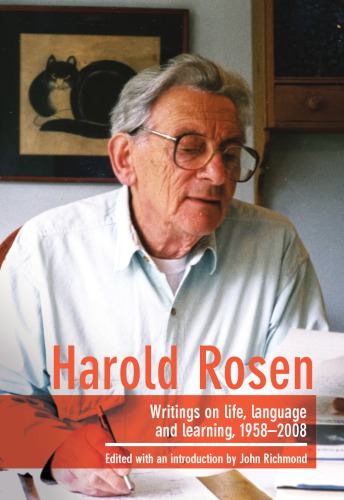 Harold Rosen Writings On Life Language And Learning 19582008 Richmond