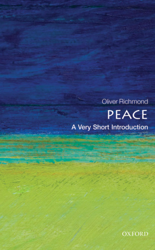 Peace A Very Short Introduction Oliver P Richmond