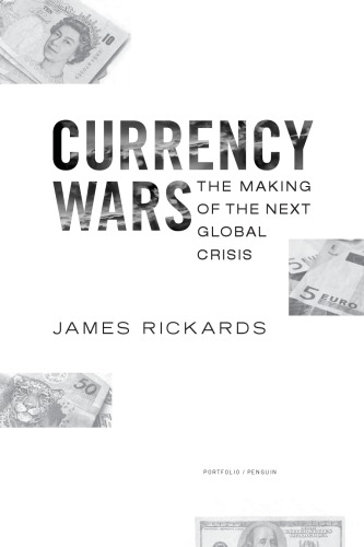 Currency Wars Rickards James