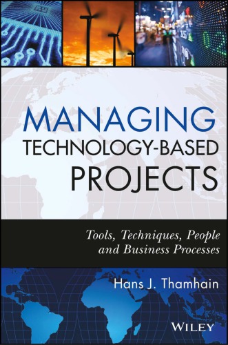 Managing Technologybased Projects Tools Techniques People And Business Processes 1st Edition Hans J Thamhain