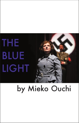 The Blue Light Riefenstahl Leniouchi Mieko