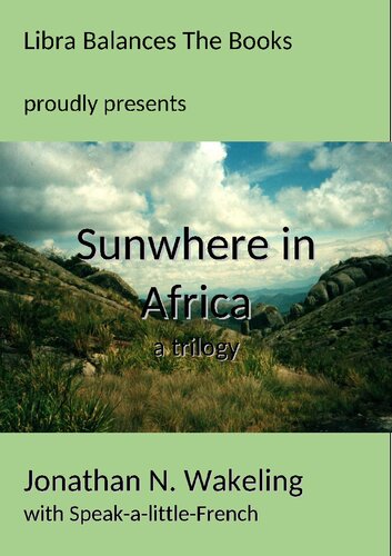 Sunwhere In Africa 1st Edition Jonathan N Wakeling Speakalittlefrench