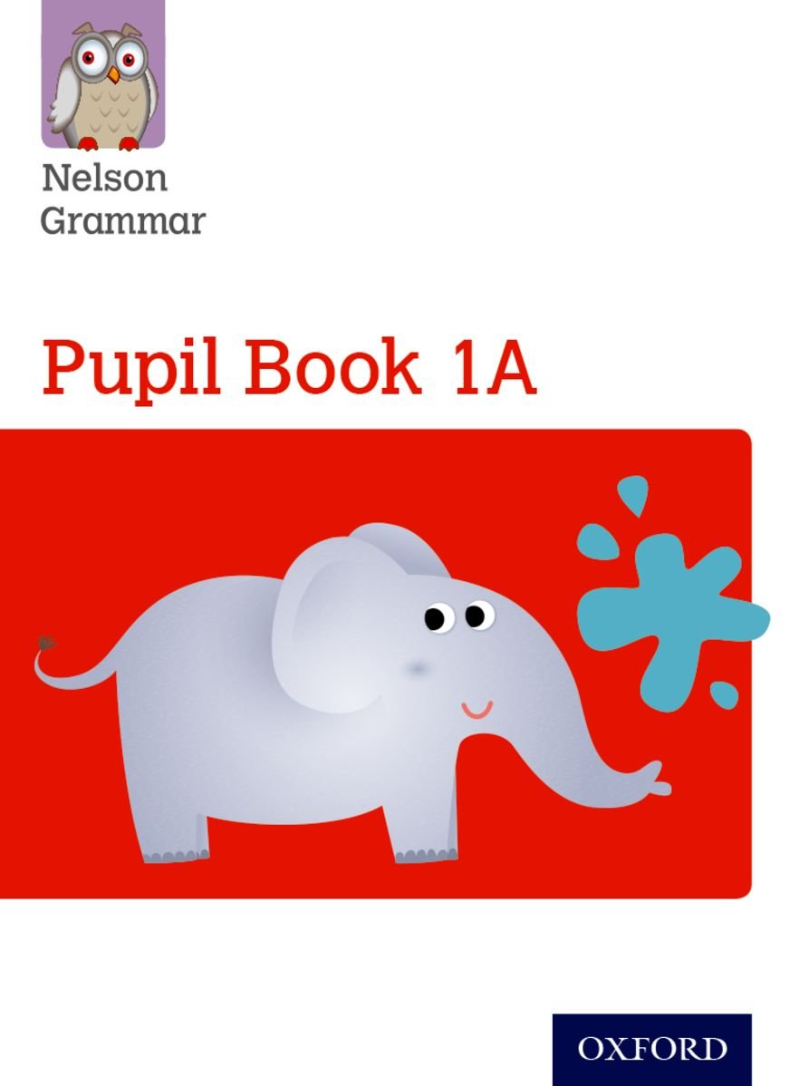 Nelson Grammar Pupil Book 1a Year 1p2 Uk Ed Wren
