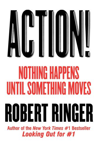Action Nothing Happens Until Something Moves Ringer Robert J