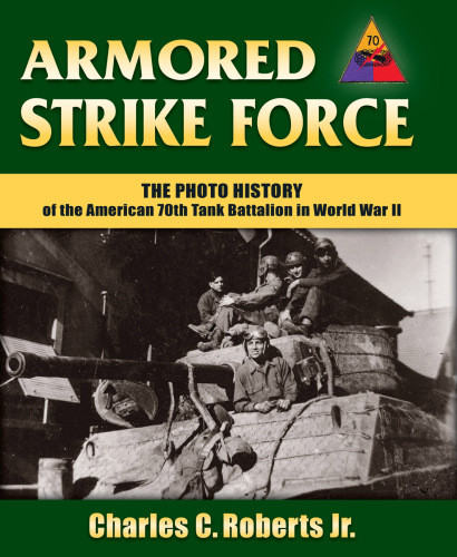 Armored Strike Force Charles C Roberts Jr