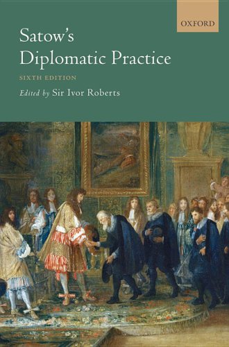 Satows Diplomatic Practice Sixth Edition Paperback Roberts