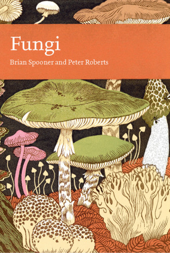 Fungi Collins New Naturalist Roberts Peterspooner Brian M