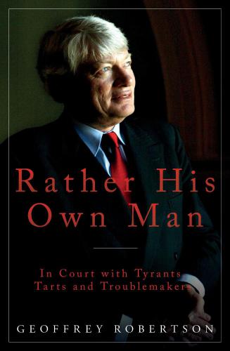 Rather His Own Man In Court With Tyrants Tarts And Troublemakers Robertson