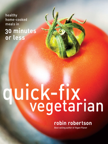 Quickfix Vegetarian Healthy Homecooked Meals In 30 Minutes Or Less Robertson