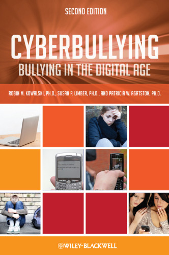 Cyberbullying Bullying In The Digital Age 2nd Edition Robin M Kowalskisusan P Limberpatricia W Agatston