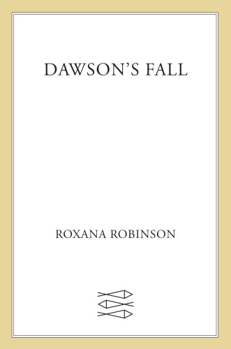 Dawsons Fall First Edition Robinson Roxana