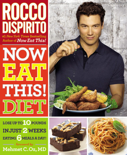 Now Eat This Diet Rocco Dispiritomehmet C Oz Md