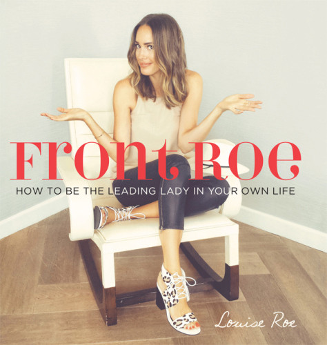 Front Roe How To Be The Leading Lady In Your Own Life Onlineausg Roe