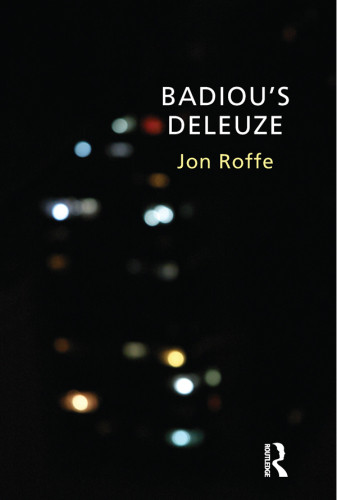 Badious Deleuze Roffe Jon