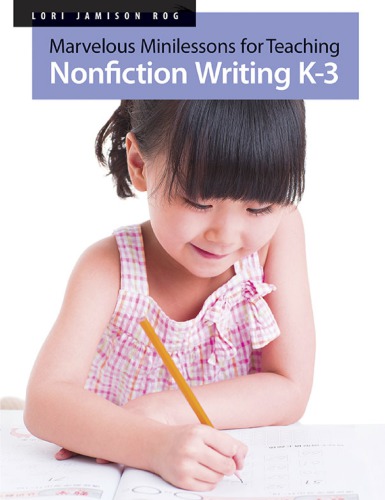 Marvelous Minilessons For Teaching Nonfiction K3 Rog Lori Jamison