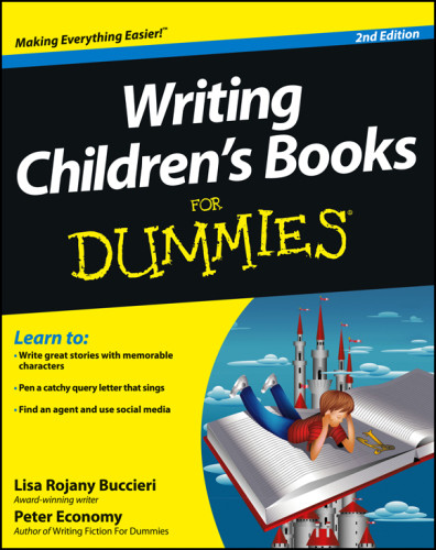 Writing Childrens Books For Dummies 2nd Ed Rojanybuccieri Lisaeconomy